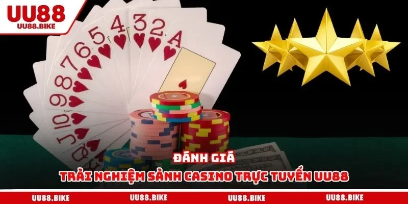 Đánh giá trải nghiệm sảnh casino trực tuyến UU88