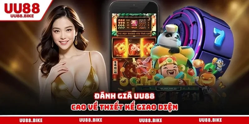 Đánh giá UU88 cao về thiết kế giao diện