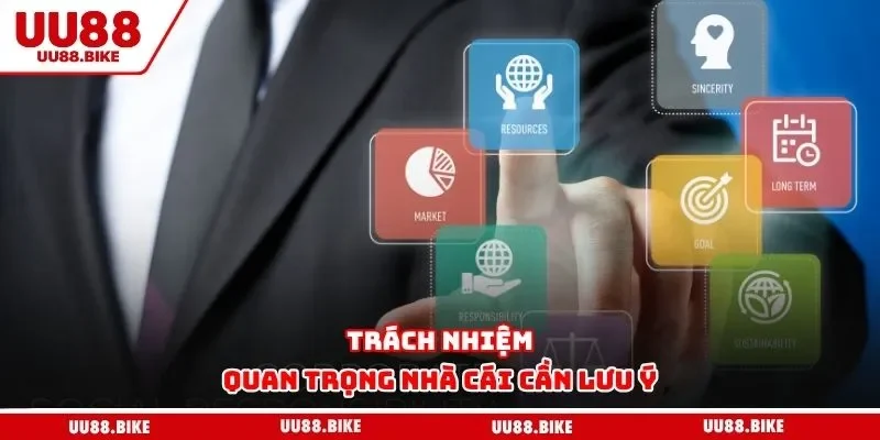 Điều Khoản Và Điều Kiện UU88 Trách nhiệm quan trọng nhà cái cần lưu ý
