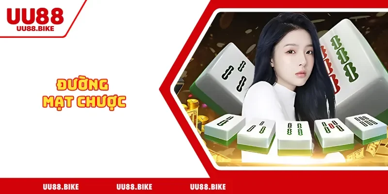 Đường Mạt Chược Tại UU88 - Cảm Hứng Từ Quân Bài Truyền Thống Đường Mạt Chược