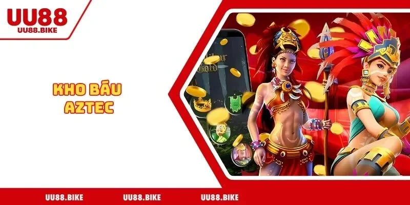 Kho Báu Aztec Tại UU88 - Đắm Chìm Trong Không Gian Phiêu Lưu Kho Báu Aztec