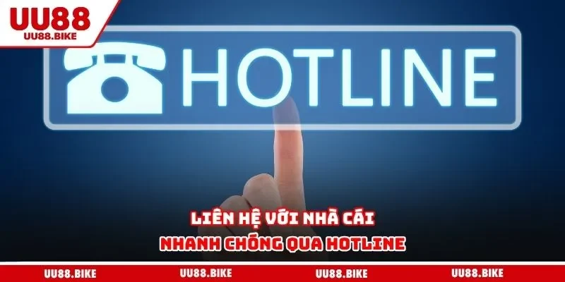 Liên Hệ UU88 Liên hệ với nhà cái nhanh chóng qua hotline