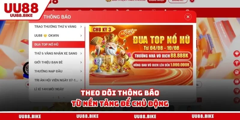 Theo dõi thông báo từ nền tảng để chủ động
