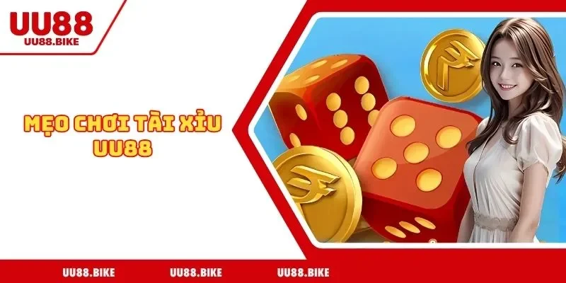 Mẹo Chơi Tài Xỉu UU88 Cẩm Nang Giúp Bạn Chiến Thắng Mẹo Chơi Tài Xỉu UU88