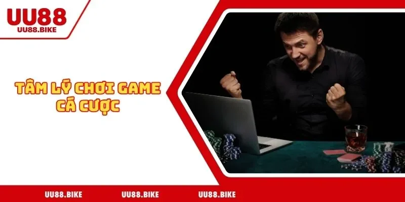 Tâm Lý Chơi Game Cá Cược - Yếu Tố Giúp Bạn Làm Chủ Ván Cược Tâm Lý Chơi Game Cá Cược