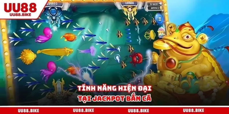 Jackpot Bắn Cá Tại UU88 - Sân Chơi Cho Ai Muốn Thử Vận May Tính năng hiện đại tại Jackpot bắn cá