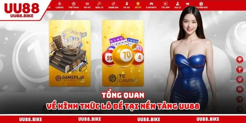 Xổ Số UU88 Tổng quan về hình thức lô đề tại nền tảng UU88